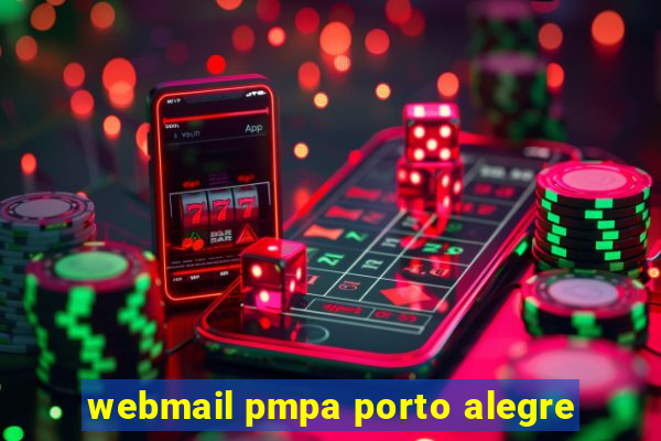 webmail pmpa porto alegre